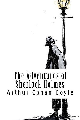 The Adventures of Sherlock Holmes: Sherlock Holmes #9 By Arthur Ignatius Cona...