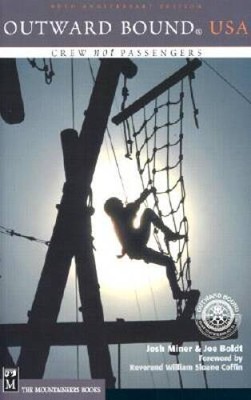Outward Bound USA: Crew Not Passengers - Paperback By Miner, Joshua L - GOOD