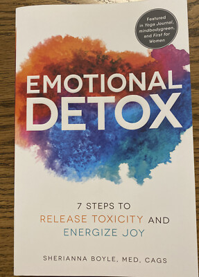 Emotional Detox: 7 Steps to Release Toxicity and Energize Joy