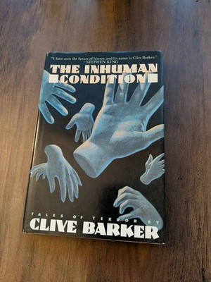 The Inhuman Condition by Clive Barker 1986 BCE Hardcover