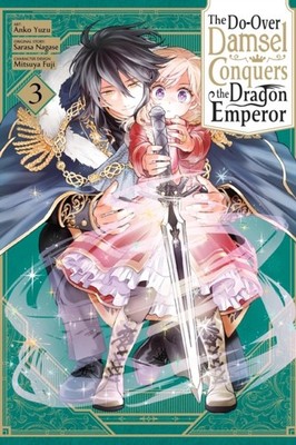 The Do-Over Damsel Conquers the Dragon Emperor, Vol. 3 (manga) by Anko Yuzu