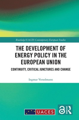 The Development of Energy Policy in the European Union: Continuity, Critical Jun