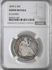 1870-S  50C LIBERTY SEATED HALF DOLLAR  NGC GOOD DETAILS "CLEANED" #8405241-007
