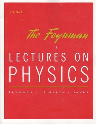 The Feynman Lectures on Physics, Vol. 1: Mainly Mechanics, Radiation, and He...