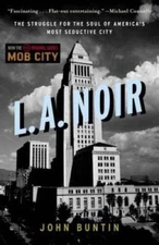 L.A. Noir: The Struggle for the Soul of America's Most Se - VERY GOOD