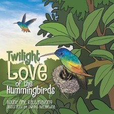 Twilight Love of the Hummingbirds by Rattanavong, Boune Ome [Paperback]