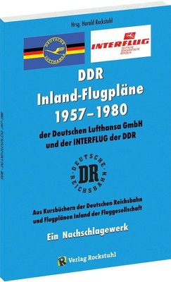 INLAND-FLUGPLÄNE 1957-1980 der Deutschen Lufthansa GmbH der DDR und der...