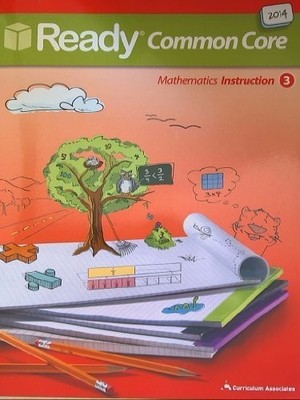 READY COMMON CORE 2014, MATHAMATICS INSTRUCTION 3 BY By Curriculum Associates