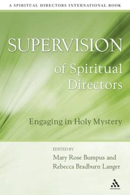 Supervision of Spiritual Directors: Engaging in Holy Mystery (Spiritual D - GOOD
