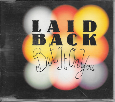 LAID BACK - Bet it on you CD SINGLE 3TR Pop Rock 1990 (Ariola) Germany
