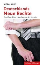 Deutschlands Neue Rechte. Angriff der Eliten Von Spengle... | Buch | Zustand gut
