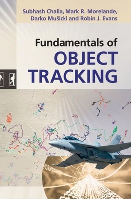 Fundamentals of Object Tracking by Darko Musicki HARDBACK 9780521876285