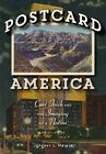 Postcard America: Curt Teich and the Imaging of a Nation, 1931-1950 by Jeffrey L. Meikle (Hardback, 2016)