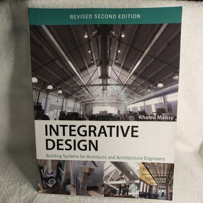 Integrative Design: Building Systems for Architects and Architectural Engineers
