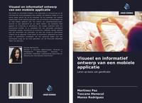 Martinez Paz (U. A.) | Visueel En Informatief Ontwerp Van Een Mobiele Applicatie