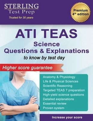ATI TEAS Science Questions: Questions & Explanations for Test of Essential A...