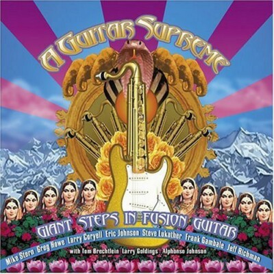 Various Artists : A Guitar Supreme - Giant Steps in Fusion Guitar CD (2004)-New