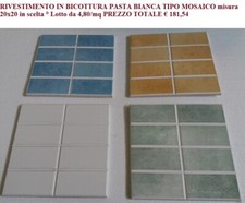 Rivestimento BICOTTURA PASTA BIANCA 20x20 TIPO MOSAICO (Lotto Mq 4,80)
