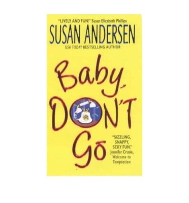 Baby Dont Go by Susan Anderson - Paperback - GOOD