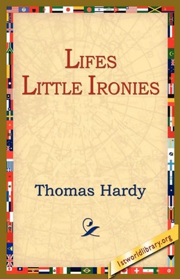 Thomas Hardy | Lifes Little Ironies | Taschenbuch | Englisch (2004)