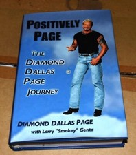 Positively Page The Diamond Dallas Page Journey Limited Edition Signed Numbered