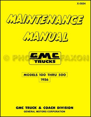 1956 GMC 100-500 Pickup Und Lkw Reparaturhandbuch 56 Pickup Panel Suburban