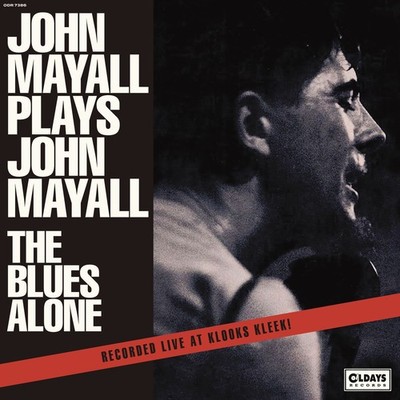 John Mayall Plays John Mayall and The Blues Alone John Mayall