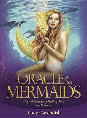 Lucy Cavendish Selina Fenech Oracle of the Mermaids (Merchandise)