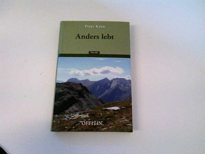 Anders lebt: Novelle Novelle Kron, Peter: