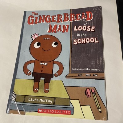 The Gingerbread Man Loose in the School By Murray, Laura PB