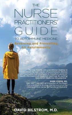 Der Leitfaden für Krankenschwestern zur Autoimmunmedizin: Umkehren und