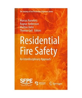 Residential Fire Safety: An Interdisciplinary Approach: An Interdisciplinary App
