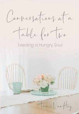 Conversations at a Table for Two: - Paperback, by VanHoy Tami - Very Good