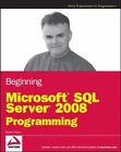 Beginning Microsoft SQL Server 2008 Programming by Robert Vieira (2009, Paperback / Online Resource)