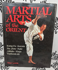 ​Martial Arts of the Orient by Peter Lewis 1985 Hardcover Gallery Books