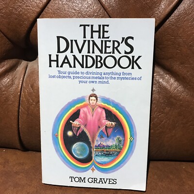 The Diviner's Handbook: Guide to the Techniques and Applications of Dowsing