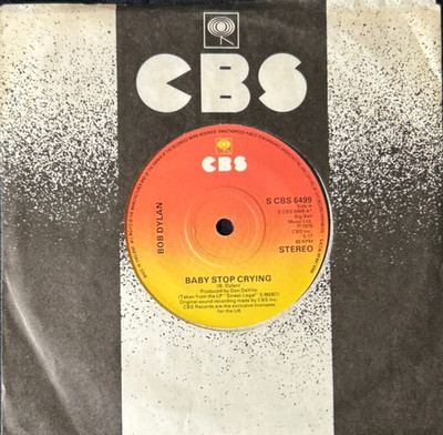 BOB DYLAN 'BABY STOP CRYING' 7'' SINGLE CBS RECORDS SCBS6499 1978 UK FIRST PRESS