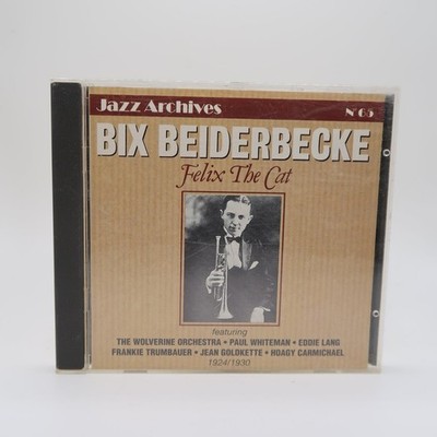 Bix Beiderbecke   Felix The Cat CD 1996 Jazz Archives AD 052 France Import