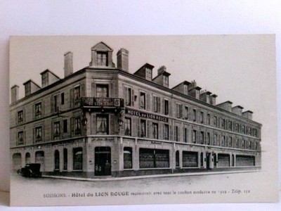 AK Soissons. Hotel du Lion Rouge rekonstruit avec tout le confort moderne en 191