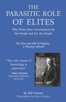 The Parasitic Role of Elites : The Rise and Fall of Nations, a My