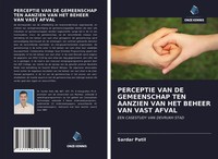 Sardar Patil | Perceptie VAN DE Gemeenschap TEN Aanzien VAN HET Beheer Van...