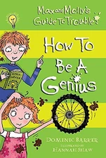 How to be a Genius (Max and Molly's..., Barker, Dominic