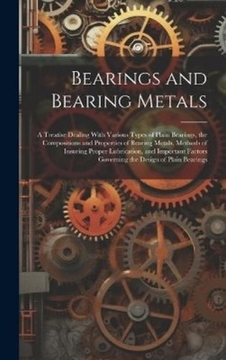 Anonymous Bearings and Bearing Metals (Gebundene Ausgabe)