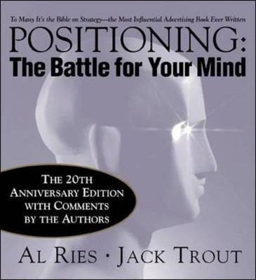 Positioning: The Battle for Your Mind, 20th Anniversary Edition... - Ries, Al