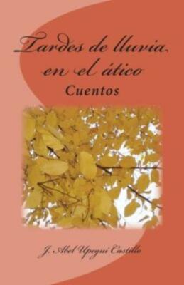 Tardes De Lluvia En El Atico