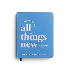 100 Days of All Things New Paperback Candace Cameron Bure