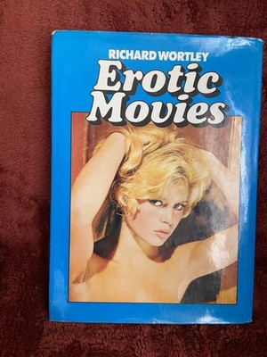 Erotic Movies written by Richard Wortley