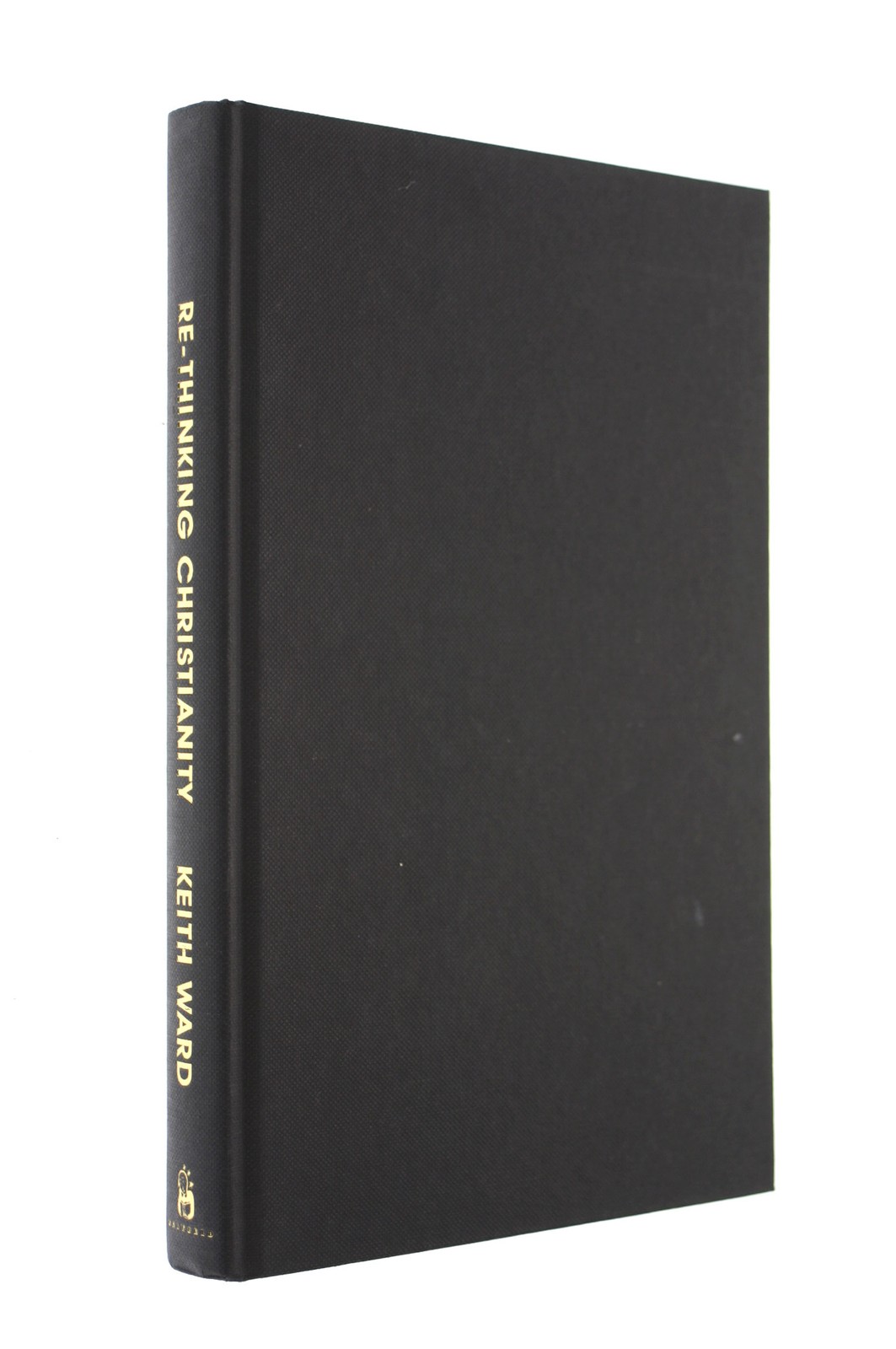 Re-thinking Christianity by Ward, Keith