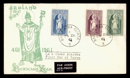 DR WHO 1961 IRELAND FDC PATRICIAN YEAR COMBO M77228
