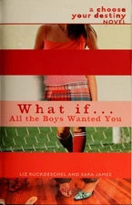 What If . . . All the Boys Wanted You, James, Sara,Ruckdeschel, Liz, Good Book